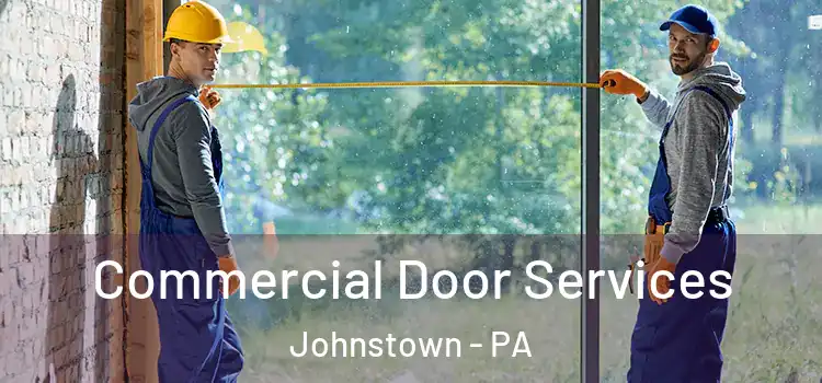  Commercial Door Services Johnstown - PA