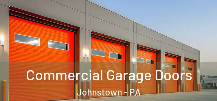  Commercial Garage Doors Johnstown - PA