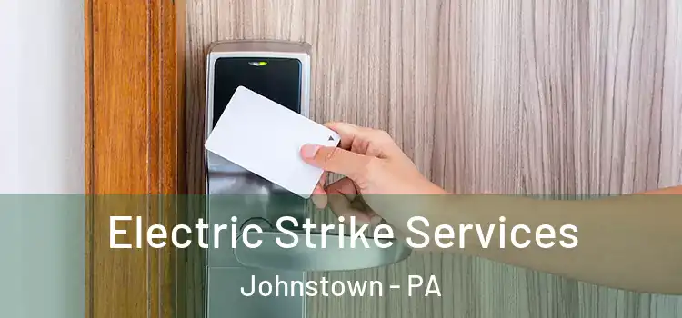 Electric Strike Services Johnstown - PA