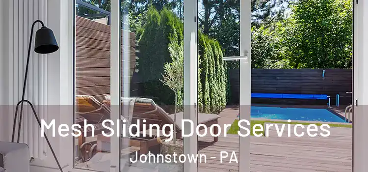  Mesh Sliding Door Services Johnstown - PA