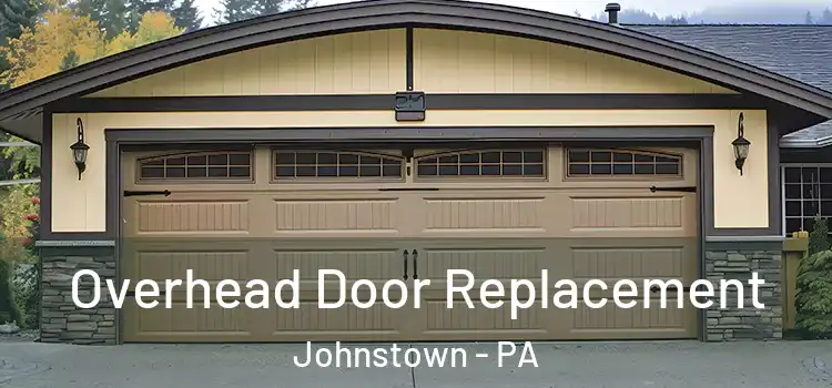 Overhead Door Replacement Johnstown - PA