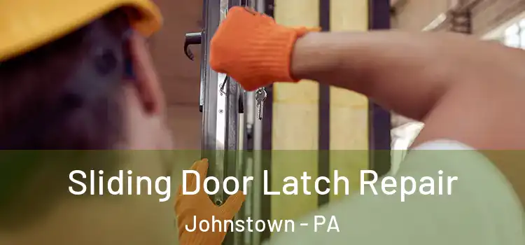  Sliding Door Latch Repair Johnstown - PA