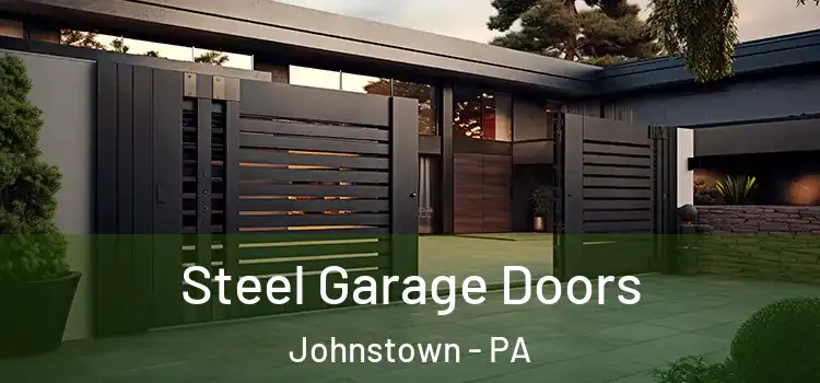  Steel Garage Doors Johnstown - PA